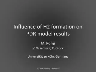 Influence of H2 formation on PDR model results