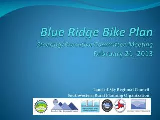 Blue Ridge Bike Plan Steering/Executive Committee Meeting February 21, 2013