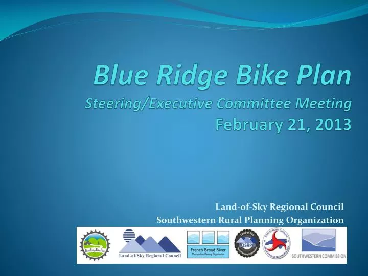 blue ridge bike plan steering executive committee meeting february 21 2013