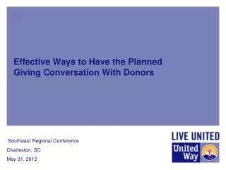 Effective Ways to Have the Planned Giving Conversation With Donors