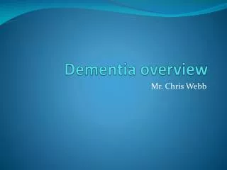 Dementia overview