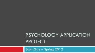 Psychology Application Project