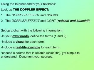 Using the Internet and/or your textbook: Look up THE DOPPLER EFFECT: