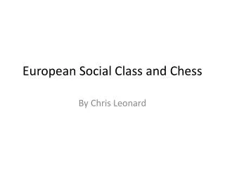 European Social Class and Chess