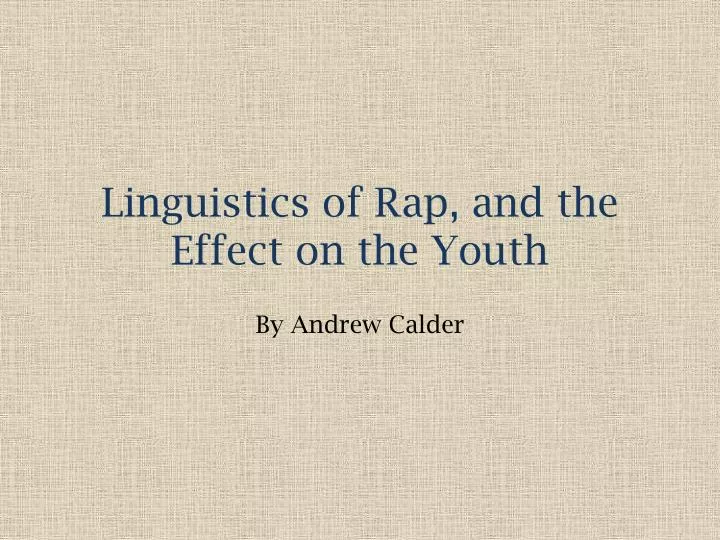 linguistics of rap and the effect on the youth