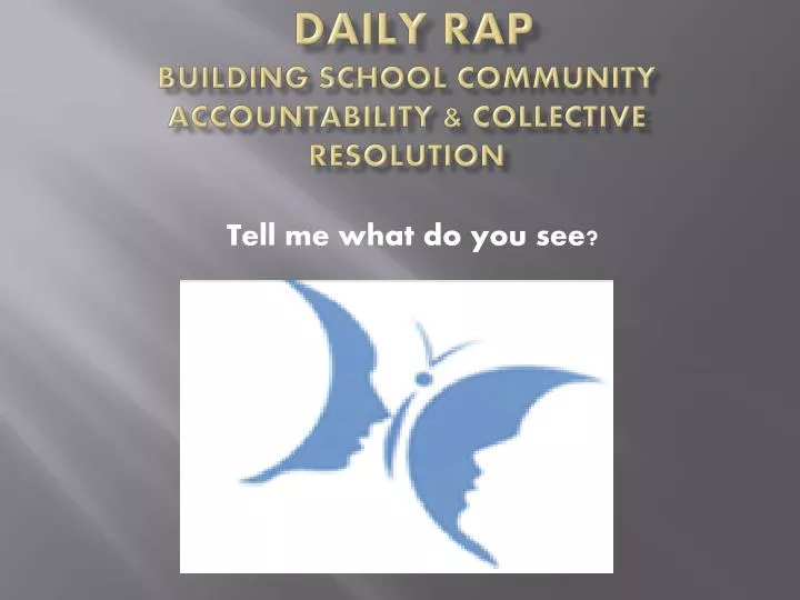 daily rap b uilding s chool community accountability c ollective resolution