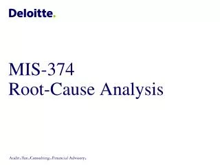 MIS-374 Root-Cause Analysis