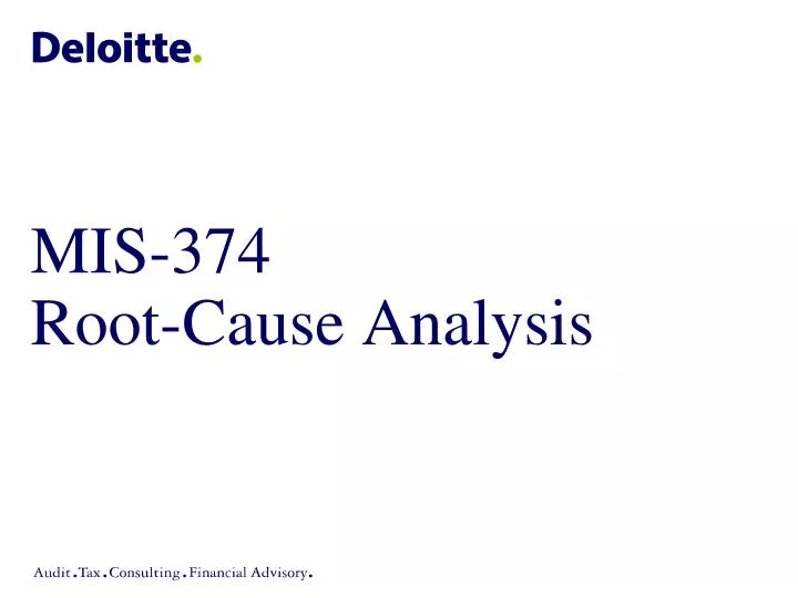 mis 374 root cause analysis