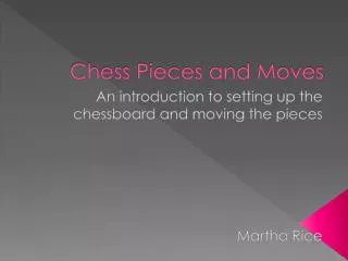 Chess Pieces and Moves