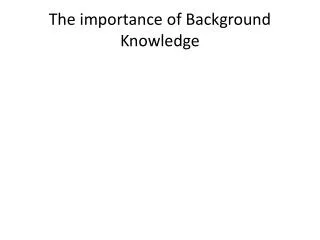The importance of Background Knowledge