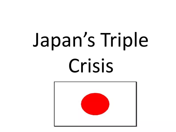 japan s triple crisis