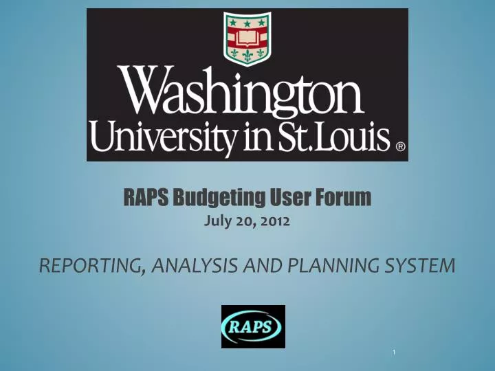 raps budgeting user forum july 20 2012 reporting analysis and planning system