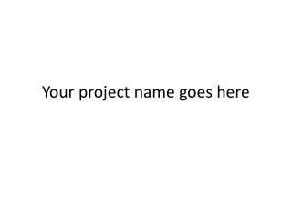 Your project name goes here