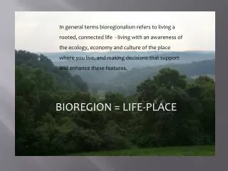 BIOREGION = LIFE-PLACE