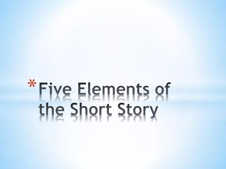 five elements of the short story