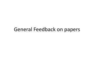 General Feedback on papers