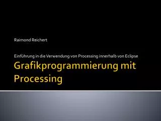 Grafikprogrammierung mit Processing