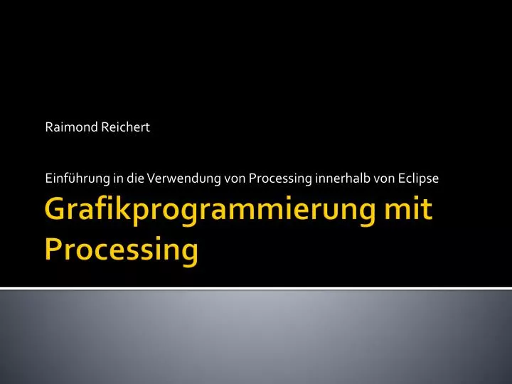 raimond reichert einf hrung in die verwendung von processing innerhalb von eclipse