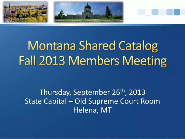 montana shared catalog fall 2013 members meeting