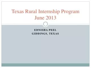 Texas Rural Internship Program June 2013