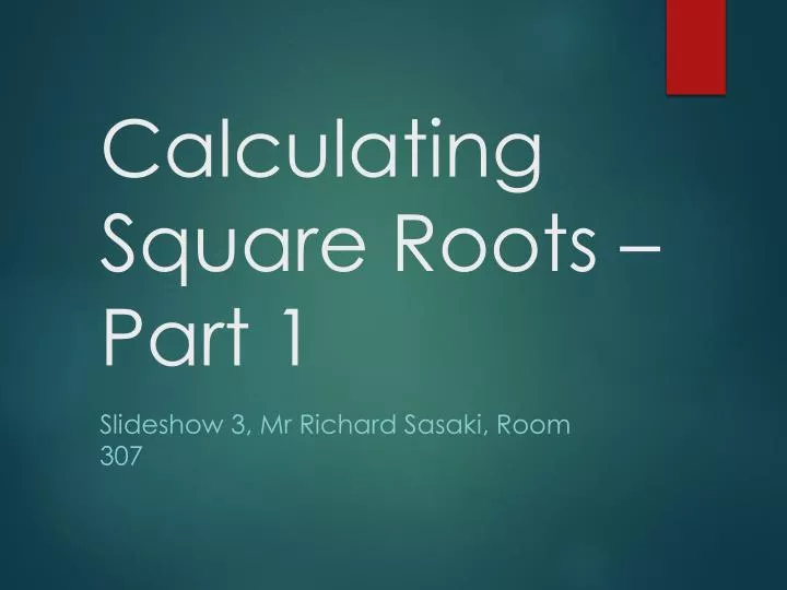 calculating square roots part 1