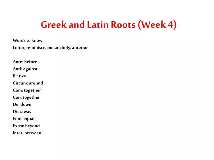 greek and latin roots week 4
