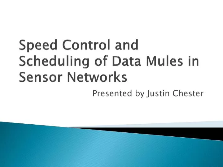 speed control and scheduling of data mules in sensor networks