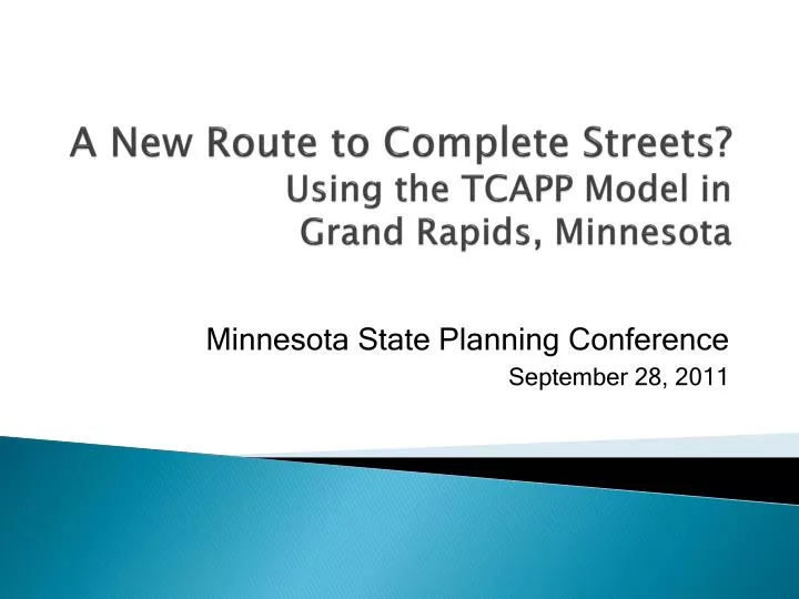 a new route to complete streets using the tcapp model in grand rapids minnesota
