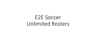 E2E Soccer Unlimited Rosters