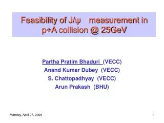 Feasibility of J/ ? measurement in p+A collision @ 25GeV