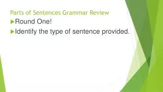 Parts of Sentences Grammar Review