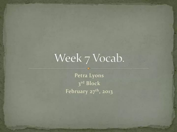 week 7 vocab