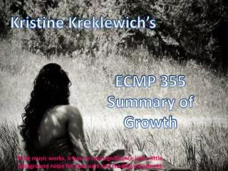 ECMP 355 Summary of Growth