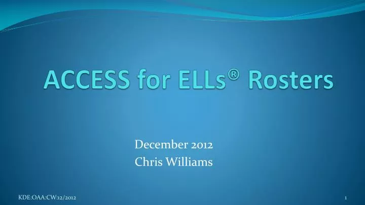 access for ells rosters