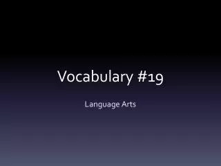Vocabulary #19