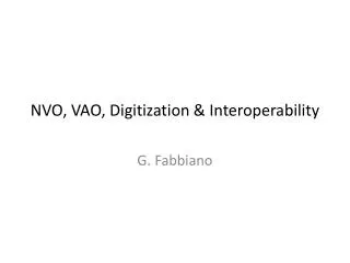 NVO, VAO, Digitization &amp; Interoperability