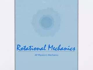 Rotational Mechanics