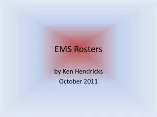 EMS Rosters