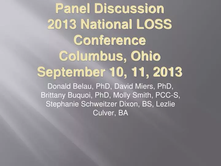 panel discussion 2013 national loss conference columbus ohio september 10 11 2013