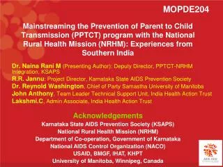 Dr. Naina Rani M (Presenting Author): Deputy Director, PPTCT-NRHM Integration, KSAPS