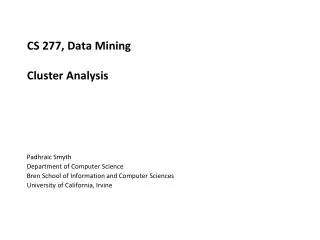 CS 277, Data Mining Cluster Analysis
