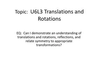 Topic: U6L3 Translations and Rotations