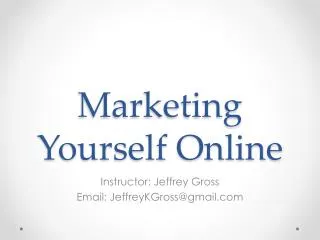 Marketing Yourself Online