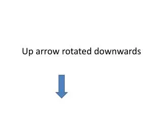 Up arrow rotated downwards