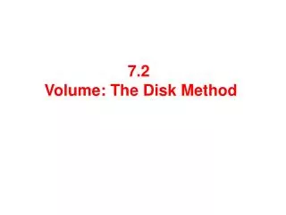 7.2 Volume: The Disk Method