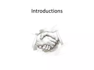 Introductions