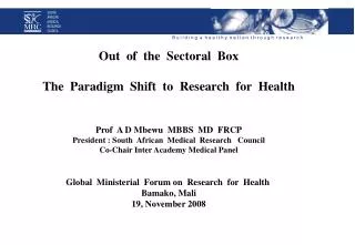 Out of the Sectoral Box The Paradigm Shift to Research for Health