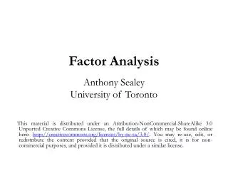 Factor Analysis Anthony Sealey University of Toronto