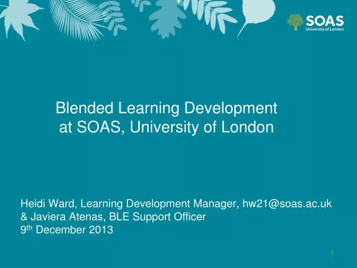 PPT - Blended Learning Development at SOAS, University of London ...