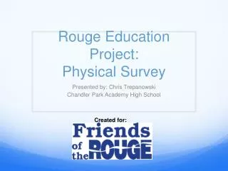 Rouge Education Project: Physical Survey